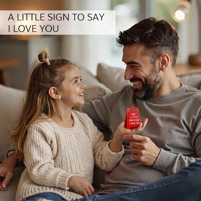 Gift for Dad – “Dad, A Little Sign to Say I Love You” – Valentines