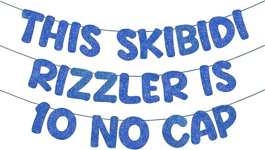 Pre Strung This Skibidi Rizzler Is 10 No Cap Glitter Banner