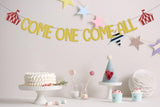 Come One Come All Banner, Circus 1st Birthday Party Decorations