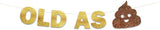 Pre-Strung Old As Glitter Banner - Funny Retirement Decorations for