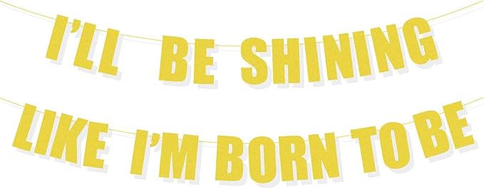 “I'LL BE SHINNING LIKE I'M BORN TO BE” Kpop Demon Movie Party Banner,