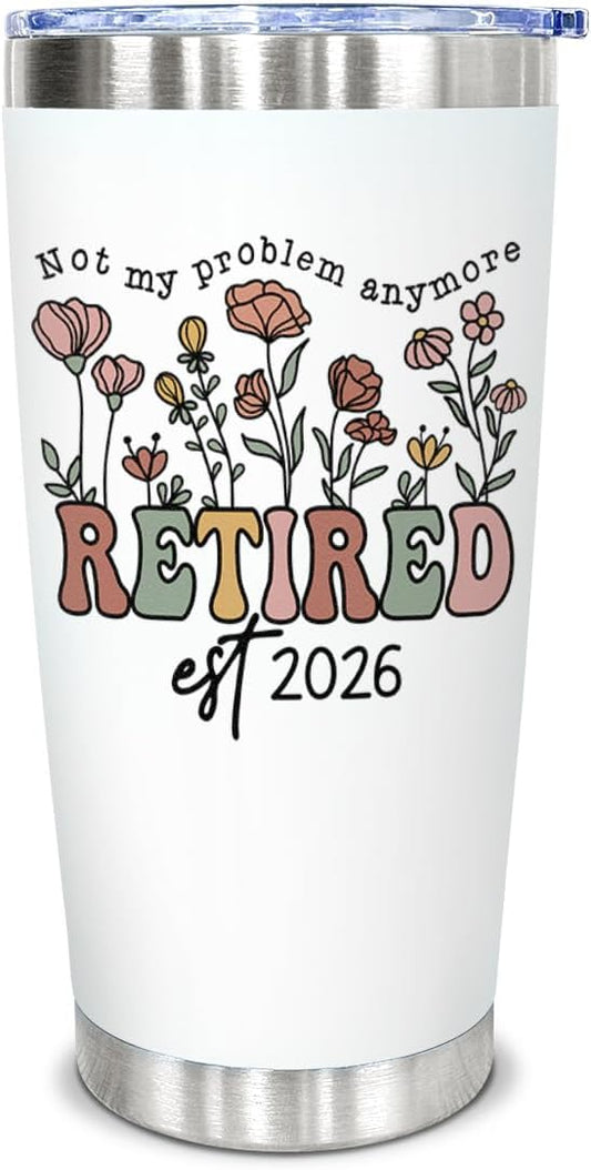 Retirement Gifts for Women 2026 Not My Problem Anymore Cup 20 oz