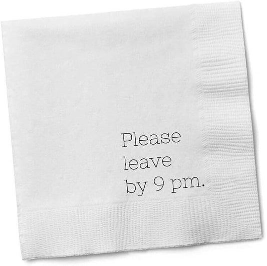Funny Cocktail Napkins – “Please Leave by 9 PM” – 30 Pack | Hilarious