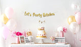 Pre-Strung Let's Party Gold Glitter Banner - Funny Bachelorette Party