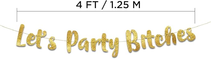 Pre-Strung Let's Party Gold Glitter Banner - Funny Bachelorette Party