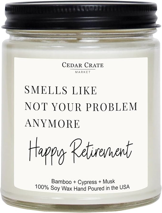 Cedar Crate Market Humorous Retirement Gift Candle Smells Like Not