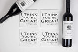 Funny Cocktail Napkins – “I THINK YOU'RE GREAT AND I'M JUST A NAPKIN”