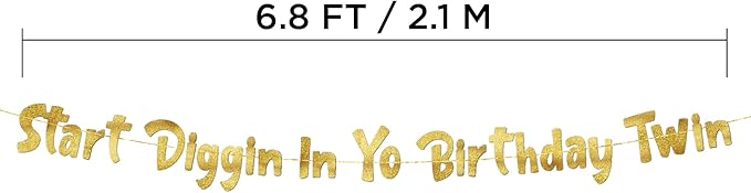 Pre-Strung Start Diggin' In Yo Birthday Twin Gold Glitter Banner -