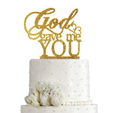 God Gave Me You Wedding Cake Topper for Wedding/Engagement/Marriage