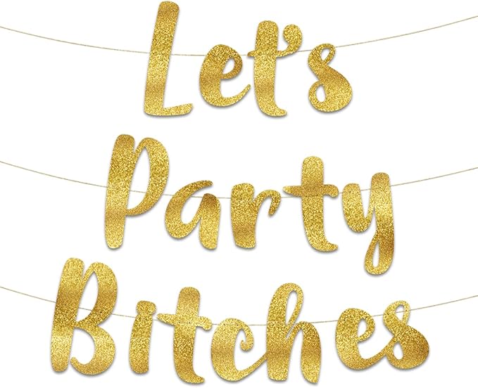 Pre-Strung Let's Party Gold Glitter Banner - Funny Bachelorette Party