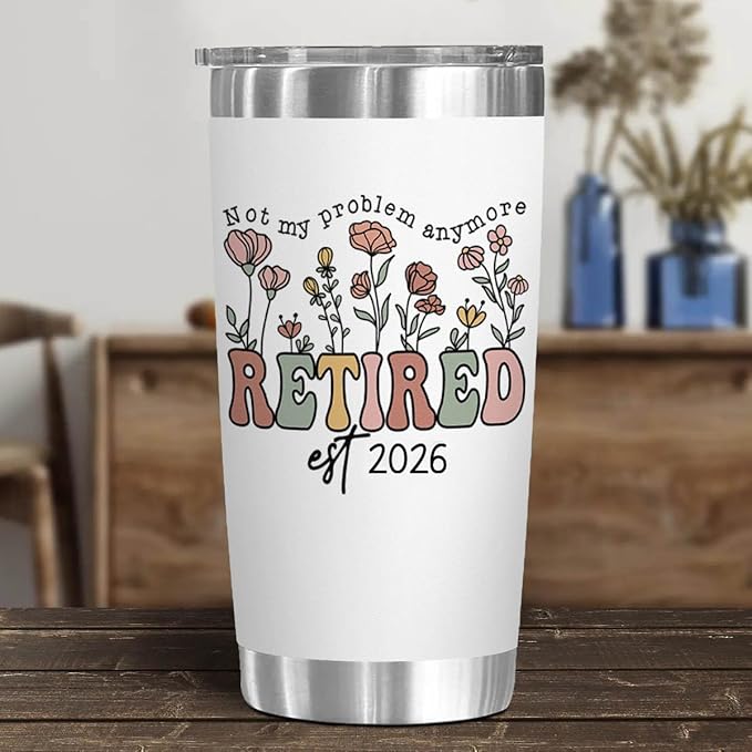 Retirement Gifts for Women 2026 Not My Problem Anymore Cup 20 oz
