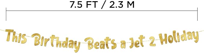 Pre-Strung This Birthday Is A Jet 2 Holiday Gold Glitter Banner -