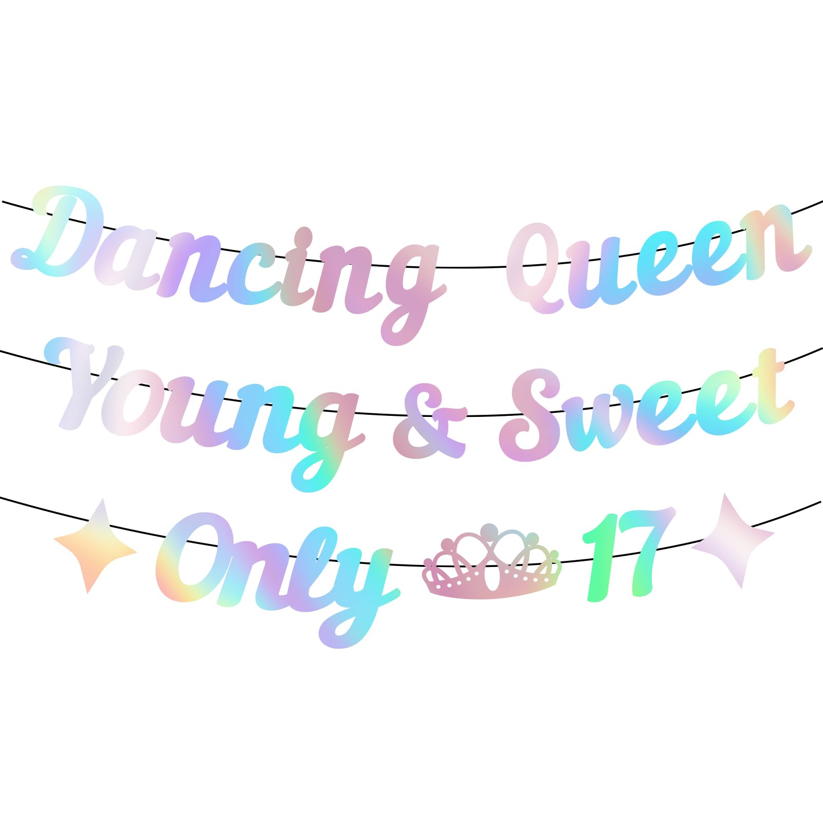 Generic Dancing Queen Young & Sweet Only 17 Banner, Iridescent Happy