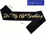 It's My 16th Birthday Sash, Black Gold Birthday Sash for 16th Bday