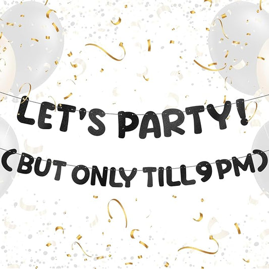 Yeaqee Pre-strung Glitter Funny Birthday Banner, Let's Party But Only