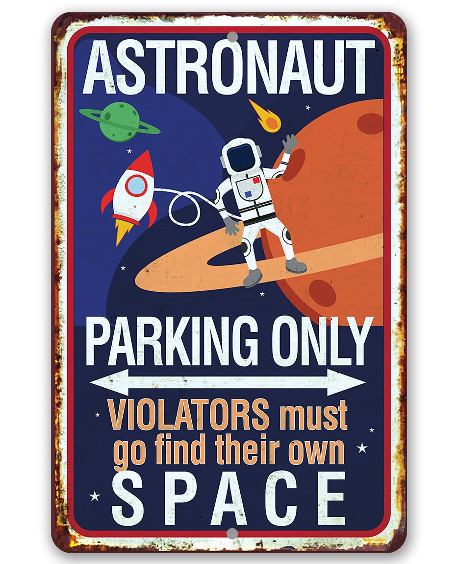 Astronaut Parking Only Metal Sign 12x18 – Space Theme Playroom &