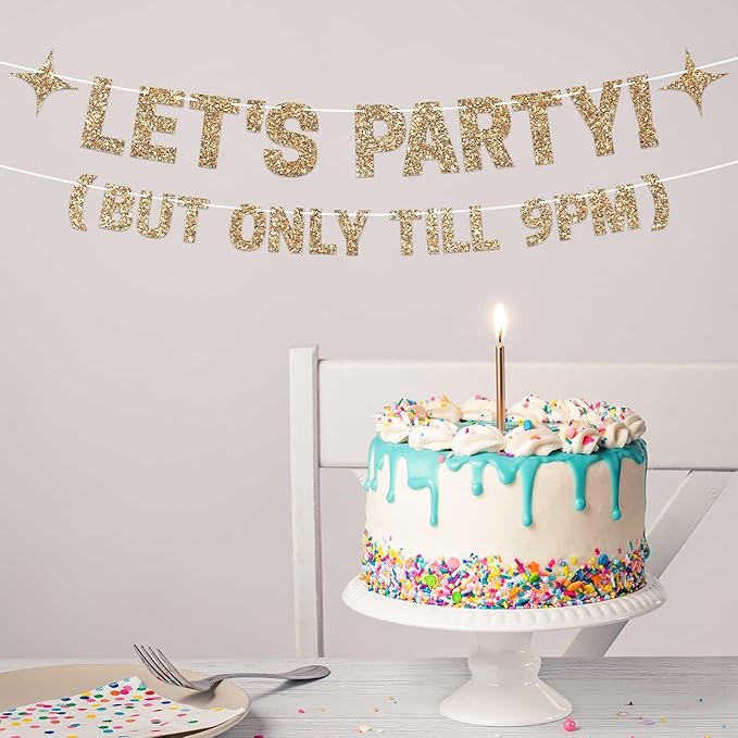 Pre-strung Let's Party But Only Till 9 PM Banner - No DIY - Gold