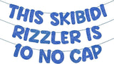 Fulmoon Pre Strung This Skibidi Rizzler Is 10 No Cap Glitter Banner #3