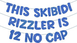 Fulmoon Pre Strung This Skibidi Rizzler Is 12 No Cap Glitter Banner 12