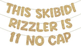 Fulmoon Pre Strung This Skibidi Rizzler Is 11 No Cap Glitter Banner 11