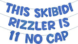 Fulmoon Pre Strung This Skibidi Rizzler Is 11 No Cap Glitter Banner #3