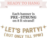 Pre-strung Let's Party But Only Till 9 PM Banner - No DIY - Gold