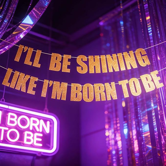 “I'LL BE SHINNING LIKE I'M BORN TO BE” Kpop Demon Movie Party Banner,