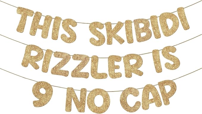 Fulmoon Pre Strung This Skibidi Rizzler Is 9 No Cap Glitter Banner 9th