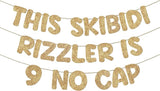 Fulmoon Pre Strung This Skibidi Rizzler Is 9 No Cap Glitter Banner 9th