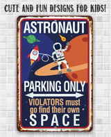 Astronaut Parking Only Metal Sign 12x18 – Space Theme Playroom &