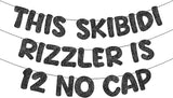 Fulmoon Pre Strung This Skibidi Rizzler Is 12 No Cap Glitter Banner
