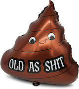 XL Foil Balloons (2 Pack) – Old As Sh*t, Funny Over the Hill Birthday