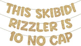 Fulmoon Pre Strung This Skibidi Rizzler Is 10 No Cap Glitter Banner 10