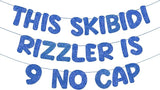 Fulmoon Pre Strung This Skibidi Rizzler Is 9 No Cap Glitter Banner