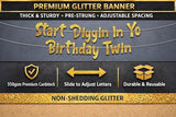 Pre-Strung Start Diggin' In Yo Birthday Twin Gold Glitter Banner -