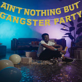 Ain't Nothing But A Gangster Party Banner , Ain't Nothig But A Gangsta