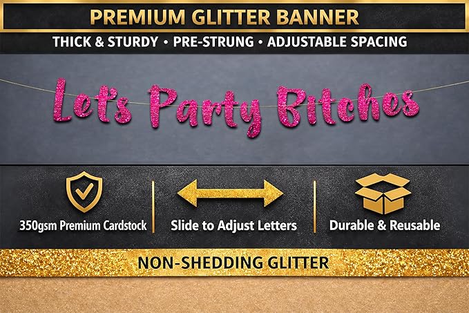 Pre-Strung Let's Party Bitches Pink Glitter Banner - Funny
