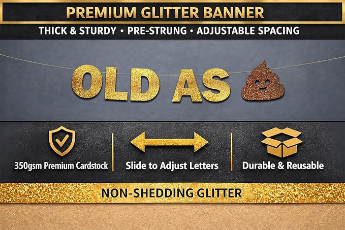 Pre-Strung Old As Glitter Banner - Funny Retirement Decorations for