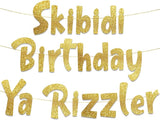 Pre-Strung Skibidi Birthday Ya Rizzler - Funny Birthday Decorations