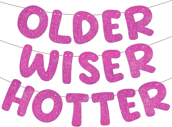 Fulmoon Set of 3 Pre Strung Older Wiser Hotter Glitter Banner Funny #1