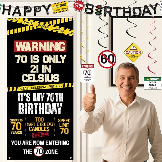 70th Birthday Decorations Men Women Caution Logo 70 Is Only 21 in