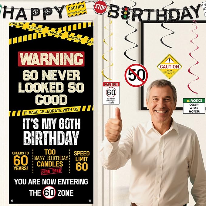 60th Birthday Decorations Men Women Caution Logo 60 Never Looked So