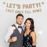 Pre-strung Let's Party But Only Till 9 PM Banner - No DIY - Gold